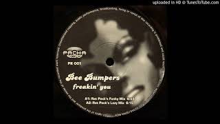 Bee Bumpers - Freakin' You (Rat Pack's Funky Mix)