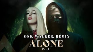 Alan Walker &amp; Ava Max - Alone, Pt. II ( One Walker Remix )