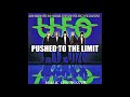 UFO - Pushed To The Limit  (Remastered 2020)