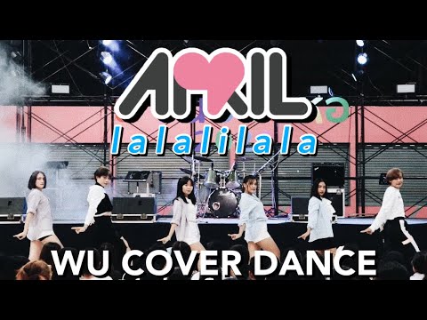 [KPOP IN PUBLIC] APRIL(에이프릴) - LALALILALA By WU COVERDANCE