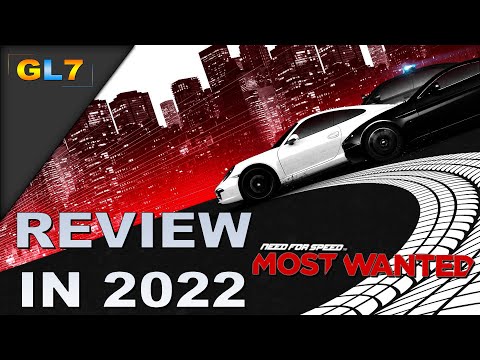 NFS: Most Wanted (2012) | First Time Playing in 2022 - My Thoughts | GL7