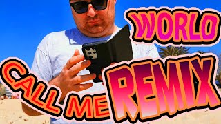 Call Me (World Remix) Music Video