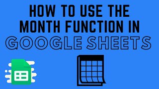 How to Use the MONTH Function in Google Sheets