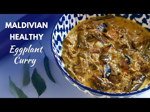 Maldivian Healthy Eggplant Curry - Maldives Recipes