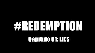#Redemption - Capitulo 01 LIES (Serie Gay)