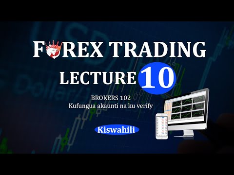 Lecture 10 - Jinsi ya kufungua akaunti kwa Forex Broker na Ku verify || FOREX TANZANIA || KISWAHILI
