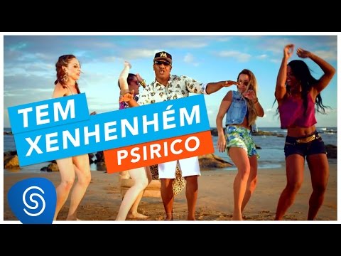 Psirico - Tem Xenhenhém (Clipe Oficial)