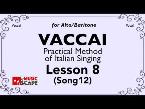 Vaccai, Practical Method Lesson 8 - Song 12. (Alto/Baritone)
