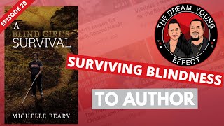 Surviving Blindness & Living the Blind Lifestyle | Interview w/Michelle Beary | Episode 20