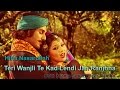 Teri Wanjli Te Kad Lendi Jan Ranjhna Hina Nasarullah Heer Ranjha Punjabi Folk