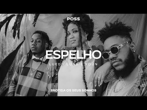 LUEDJI LUNA e YOÙN - ESPELHO | POSS 2