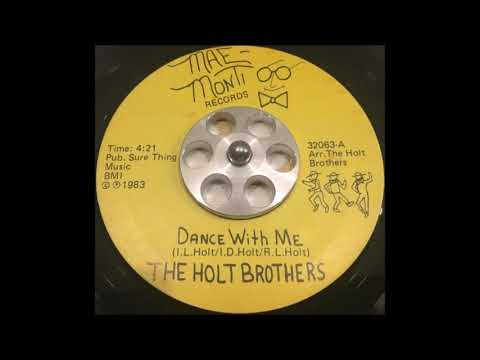 The Holt Brothers - Dance With Me
