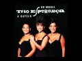 Trio Esperança - La vie en rose 