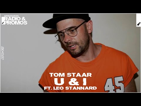 Tom Staar feat. Leo Stannard - U + I (Extended Mix)
