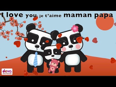 I love you, je t'aime maman papa ⒹⒺⓋⒶ Chanson fête des parents