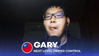 GARY 🇹🇼 | Next Level Zipper Control