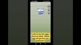 Look at my two eggs about to hatch. Which egg will get the rare pokemon? #pokemongo #pokemon #shiny