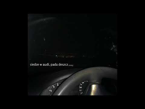 ENXSP - Siedzę w Audi, pada deszcz