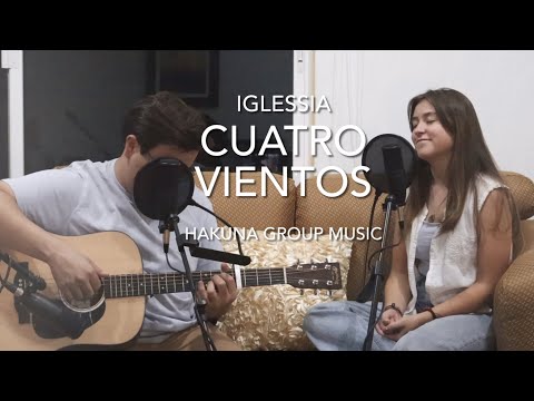 Cuatro vientos - Hakuna Group Music (cover) - Música Católica