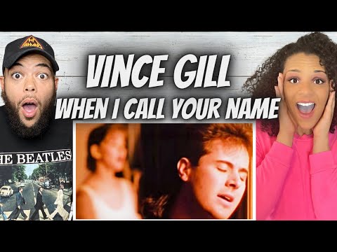 WE'RE MESMERIZED!| FIRST TIME HEARING Vince Gill - When I Call Your Name REACTION