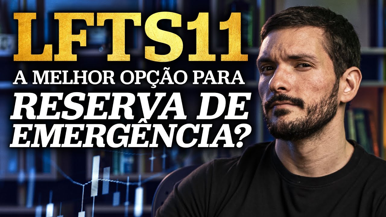 O MELHOR INVESTIMENTO PARA RESERVA DE EMERGÊNCIA? | LFTS11 – O tesouro SELIC na Bolsa de Valores