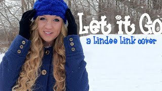 Demi Lovato/Idina Menzel - Let It Go (cover by Lindee Link)