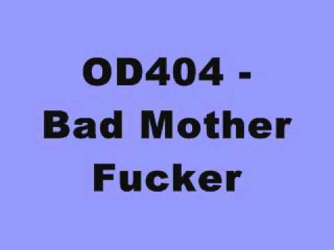 OD404 - Bad Mother Fucker (Kaktai Records)