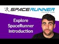 Explore SpaceRunner Introduction