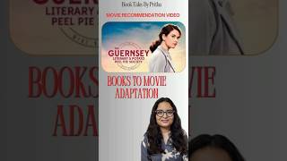 Book to Movie Verdict: The Guernsey Literary and Potato Peel Society l Book Tales By Pritha