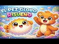 El Pez Globo Risueño Canción Infantil De Animales Del Mar Luni Friends