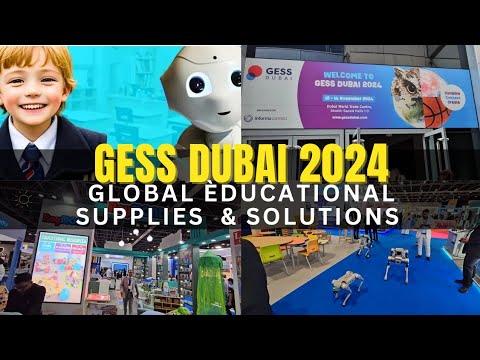 Inside GESS Dubai 2024: Trends Shaping the Future of Learning | Global Educational Solution |