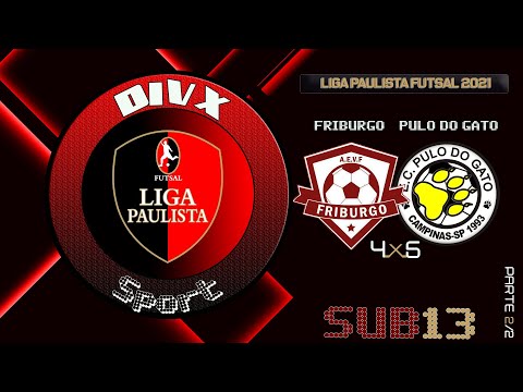 LIGA PAULISTA  DE FUTSAL 2021 SUB13  (FRIBURGO 4 x 5 PULO FUTSAL) 2º TEMPO