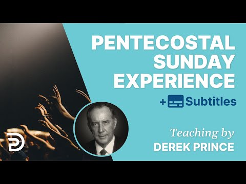 Three Phases of the Pentecostal Sunday Experience HD