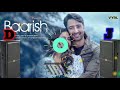 Baarish Ban Jana DJ Jbl Hindi Song AYUSH JBL CLUB AYUSH JBL CLUB JBL 1