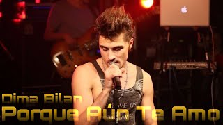 Dima Bilan - Porque Aún Te Amo (Letra en Español) (English Subs) (Русском текст/слова) | Live Video