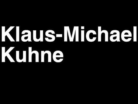 How to Pronounce Klaus-Michael Kuhne Germany Forbes List of Billionaires Net Worth House Richest Man