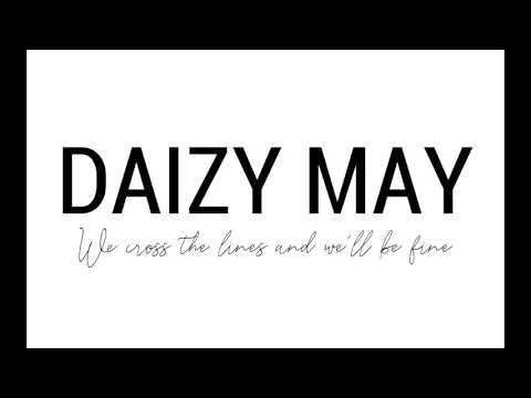 DAIZY MAY - We cross the lines and we´ll be fine (album teaser)