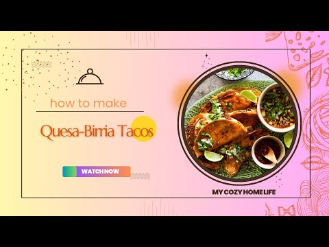 How To Make QuesaBirria Tacos