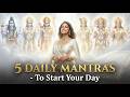 5 Daily Morning Mantras Powerful Chanting Routine Meditation Music I Shiv Hanuman Vishnu Gayatri