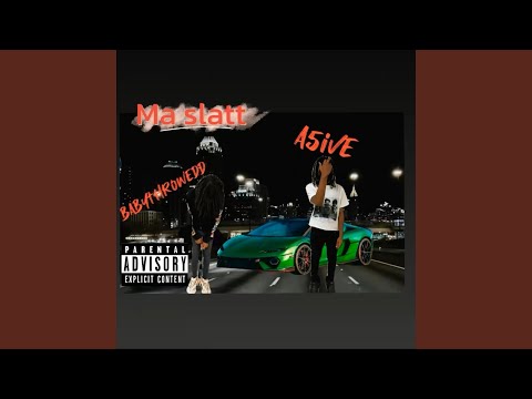 Ma slatt Remix -ft A5ive