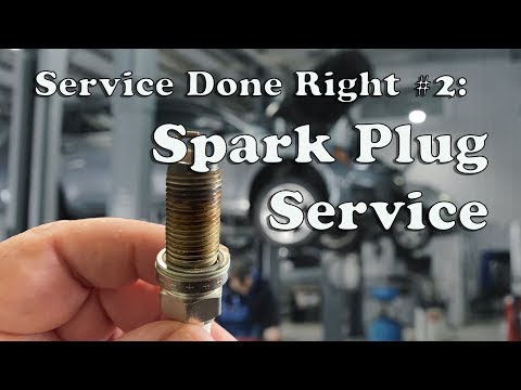 Service Done Right #2:  Spark Plug Service