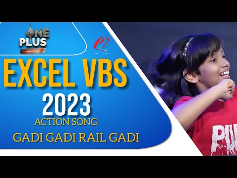 Gadi Gadi Rail Gadi | Excel VBS 2023 | One Plus | Hindi Action Song |