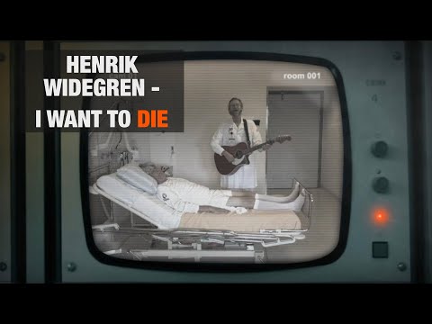 Henrik Widegren - I Want to Die