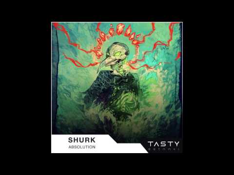 Shurk - Absolution (Tasty Release)