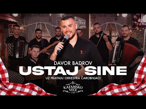 DAVOR BADROV - USTAJ SINE (SANSKI ROBIJAŠ) | ORK. CAROBNJACI | COVER | KAFANSKO VECE 2024