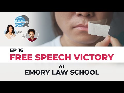 FAIR Perspectives Ep. 16 - Free Speech Victory at Emory Law School