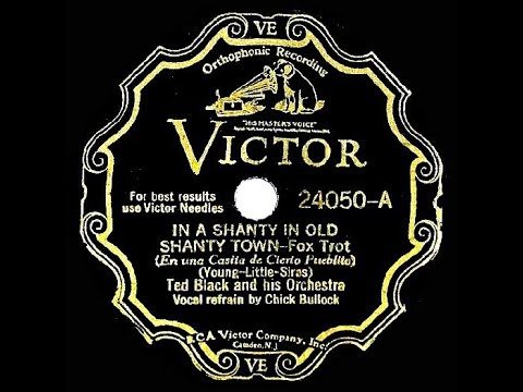 1932 HITS ARCHIVE: In A Shanty In Old Shanty Town - Ted Black (Chick Bullock, vocal)