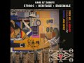 Ethnic Heritage Ensemble - Compared to What