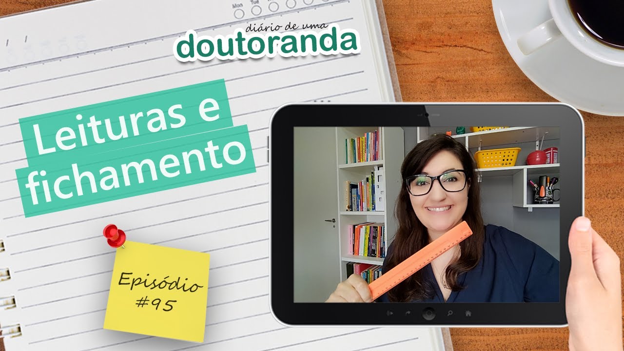 Leitura e fichamento - Diário de uma doutoranda #95