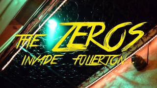 The Zeros Invade Fullerton.. Ft Cheap Tissue, Girl Tears, Tenement Rats